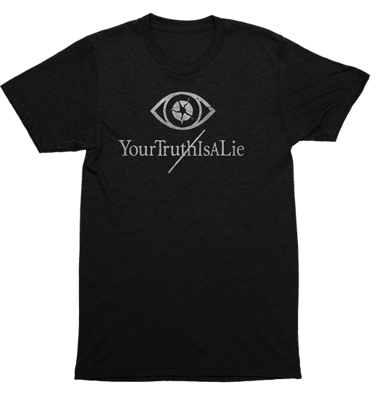 Your Truth Is A Lie // First Offering